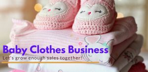 Baby Clothes Business