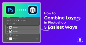 How to combine layers in photoshop