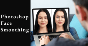 face smoothing in photoshop