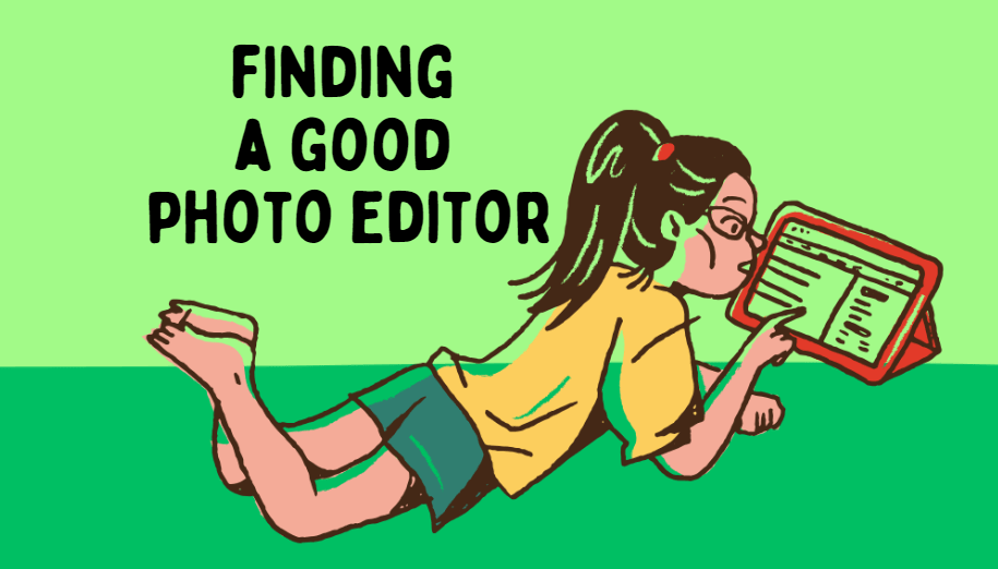 Tips for finding a good photo editor