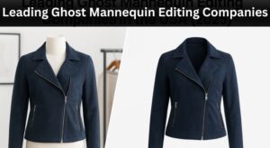 Leading Ghost Mannequin Editing Companies