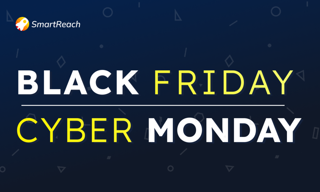 Black Friday cyber monday Upasana Sahu SmartReach black friday