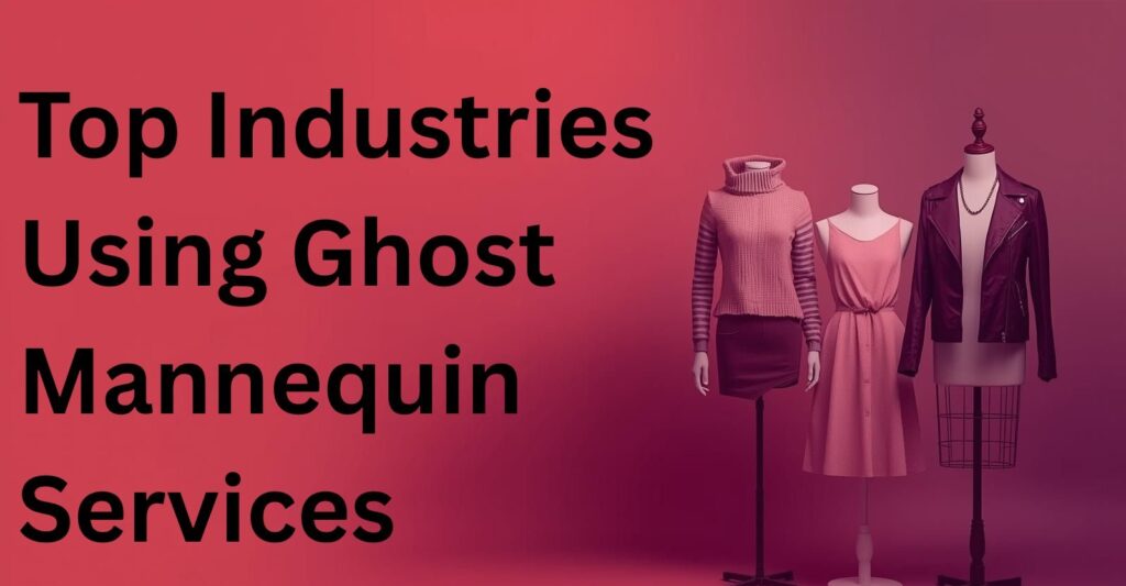 Ghost Mannequin for Fashion
