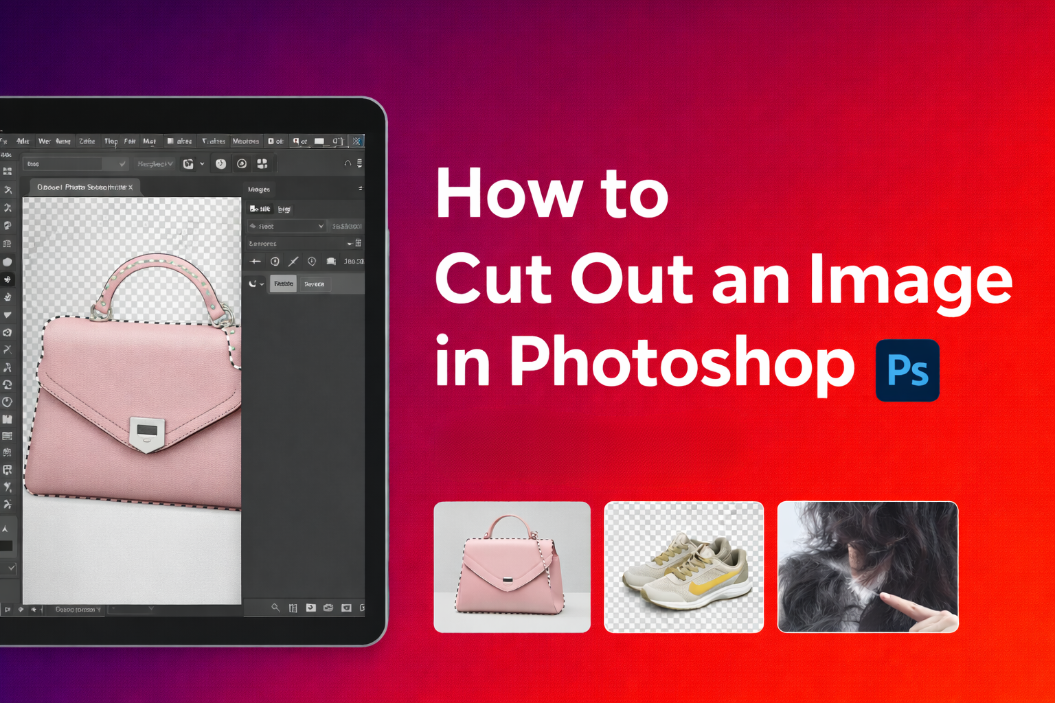 Photoshop cut out tutorial feature image showing product bag selection path on gradient background with title text How to Cut Out an Image in Photoshop