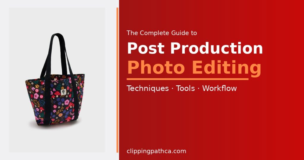 post production photo editing