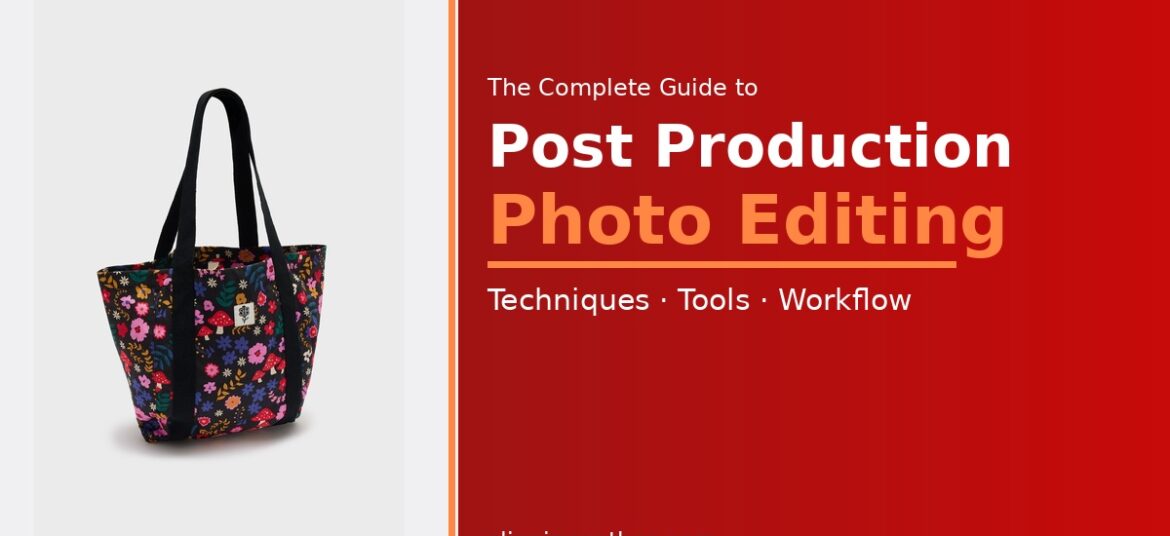 post production photo editing