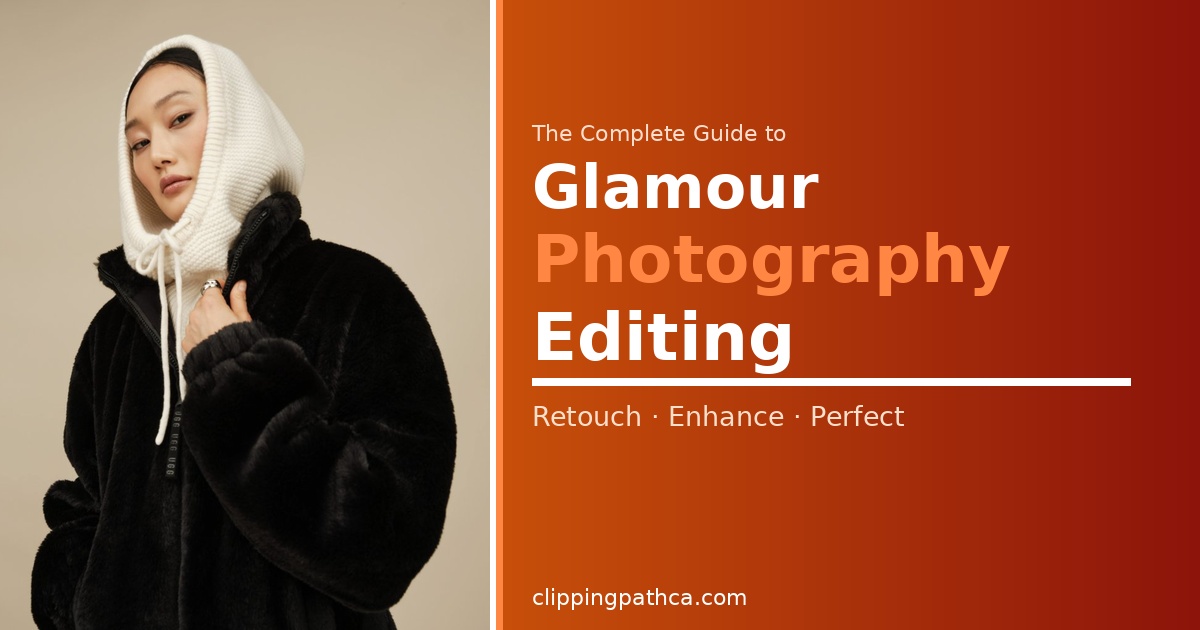 glamour photography editing guide — fashion mode