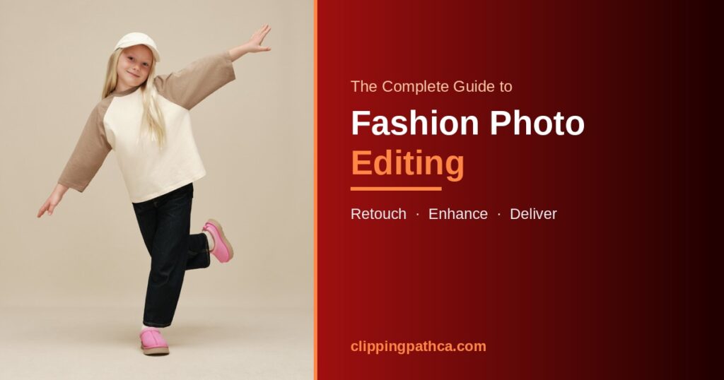 Fashion photo editing and retouching services by Clipping Path CA