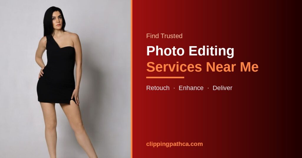 Photo editing services near me - professional photo retouching by Clipping Path CA