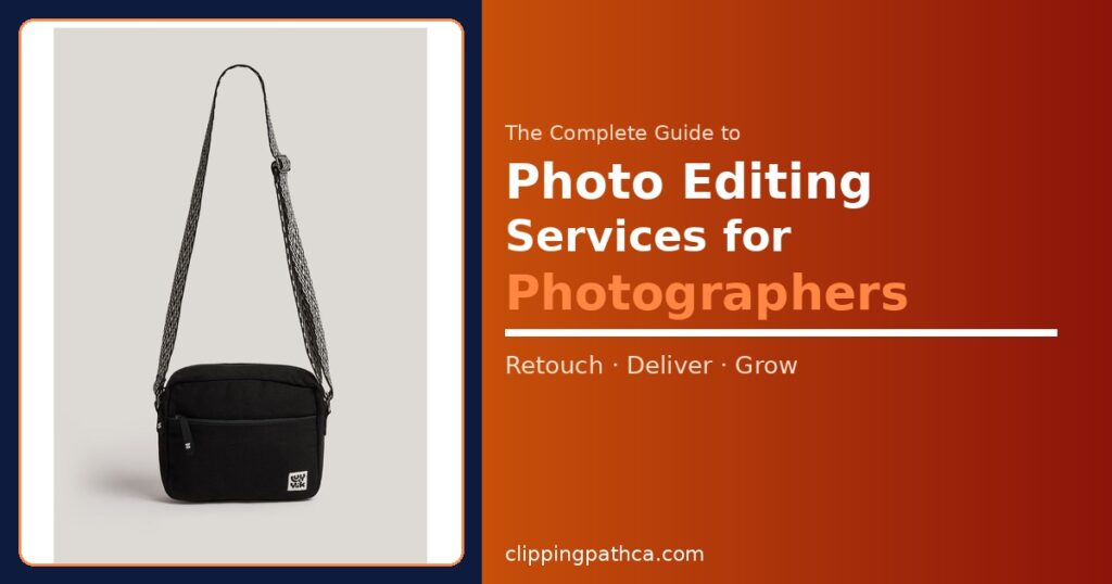 photo editing services for photographers complete guide